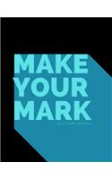 Make Your Mark