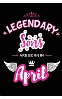 Legendary Sons Are Born in April