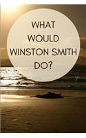 What Would Winston Smith Do?