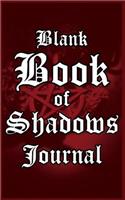 Blank Book of Shadows Journal