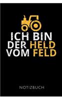 Ich Bin Der Held Vom Feld Notizbuch