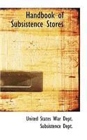 Handbook of Subsistence Stores