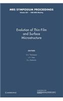 Evolution of Thin Film and Surface Microstructure: Volume 202