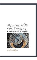 Horace Vol. 1: The Odes, Carmen Sae Culare and Epodes.