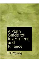 A Plain Guide to Investment and Finance