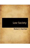 Low Society: (English)
