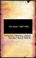 Ost-Asien 1860-1862.