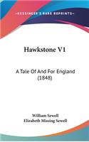 Hawkstone V1: A Tale of and for England (1848)