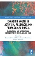 Engaging Youth in Activism, Research and Pedagogical Praxis