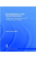 Human Behavior in the Social Environment: Perspectives on Development, the Life Course, and Macro Contexts