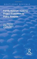 Family Support - Linking Project Evaluation to Policy Analysis