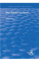 Marx, Marxism and Utopia