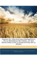 Ensayo De Descripcion Geognóstica De La Provincia De Teruel, En Sus Relaciones Con La Agricultura De La Misma
