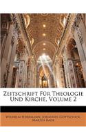 Zeitschrift Fur Theologie Und Kirche, Volume 2