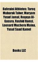 Bahraini Athletes: Tareq Mubarak Taher, Maryam Yusuf Jamal, Roqaya Al-Gassra, Rashid Ramzi, Leonard Mucheru Maina, Yusuf Saad Kamel(English)
