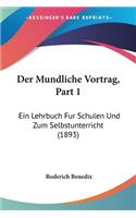 Der Mundliche Vortrag, Part 1