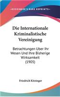 Die Internationale Kriminalistische Vereinigung