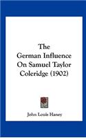 The German Influence on Samuel Taylor Coleridge (1902)