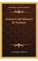 Ancient Craft Masonry in Vermont