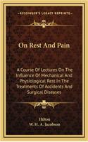 On Rest and Pain