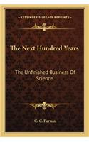 The Next Hundred Years