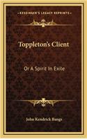Toppleton's Client