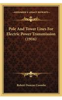 Pole and Tower Lines for Electric Power Transmission (1916)