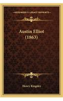 Austin Elliot (1863)