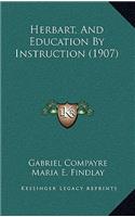 Herbart, and Education by Instruction (1907)