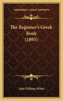 The Beginner's Greek Book (1895)