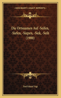 Die Ortsnamen Auf -Seifen, -Siefen, -Siepen, -Siek, -Seih (1900)