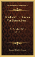 Geschichte Der Grafen Von Nassau, Part 1