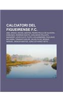 Calciatori del Figueirense F.C.: Abel Braga, Michel Bastos, Pedro Paulo de Oliveira, Edmundo, Rodrigo Souto, Carlinhos Paulista, Mazaropi(Italian)