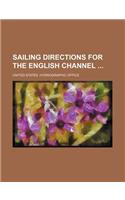 Sailing Directions for the English Channel