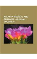 Atlanta Medical and Surgical Journal (Volume 14)