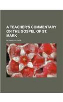 A Teacher's Commentary on the Gospel of St. Mark