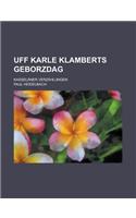 Uff Karle Klamberts Geborzdag; Kasselaner Verzahlungen