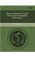 Queer Ordinariness: Frank O'Hara and Christopher Isherwood