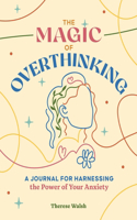 Magic of Overthinking
