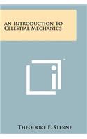 An Introduction To Celestial Mechanics