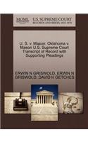 U. S. V. Mason: Oklahoma V. Mason U.S. Supreme Court Transcript of Record with Supporting Pleadings