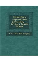 Elementary Experimental Physiology