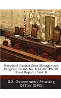 Maryland Coastal Zone Management Program Grant No. Na170z0497-01 Final Report: Task B