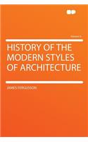 History of the Modern Styles of Architecture Volume 4