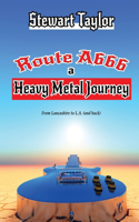 Route A666 - A Heavy Metal Journey