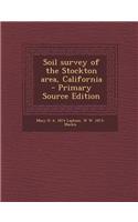 Soil Survey of the Stockton Area, California - Primary Source Edition