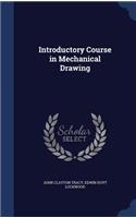 Introductory Course in Mechanical Drawing