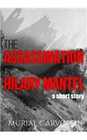 The Assassination of Hilary Mantel