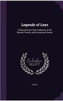 Legends of Leys: Collected from Oral Traditions of the Burnett Family, and Occasional Verses