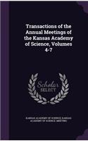 Transactions of the Annual Meetings of the Kansas Academy of Science, Volumes 4-7